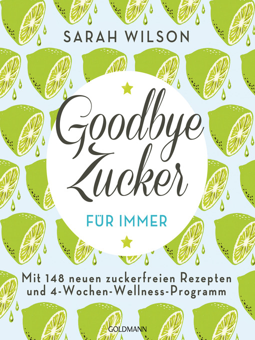 Title details for Goodbye Zucker – für immer by Sarah Wilson - Available